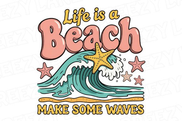 Download Life's a Beach Make Some Waves - Premium Bundle