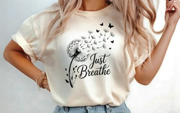 Download Just Breathe Dandelion Shirt Design SVG - Dandelion Collection